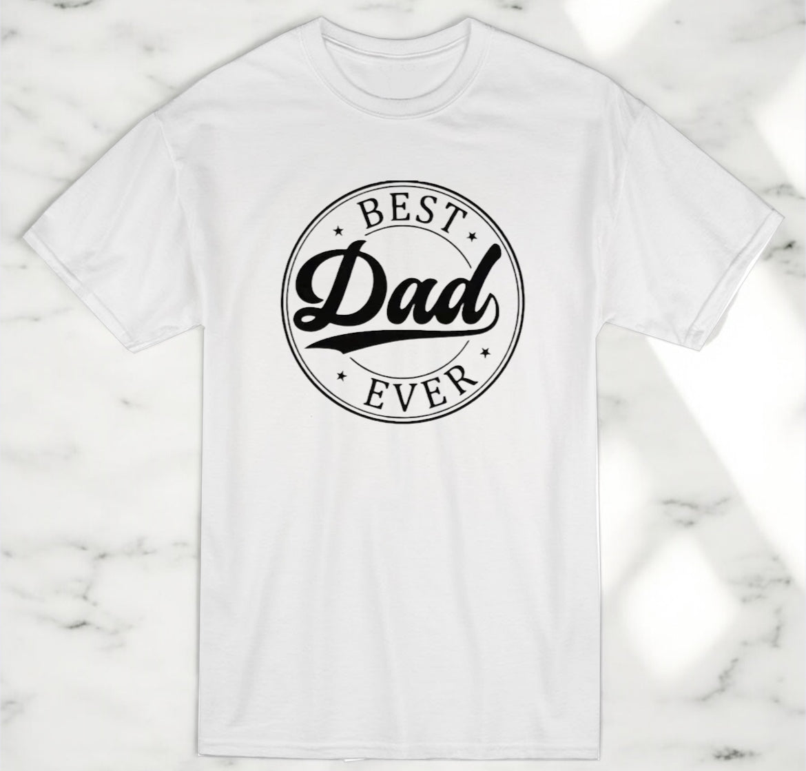 Best Dad Ever T-Shirt / Transfer
