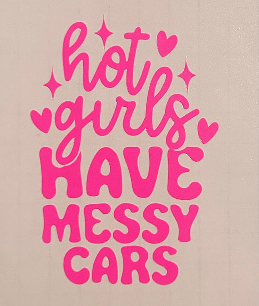 ‘Hot Girls Have Messy Cars’ Car Vinyl