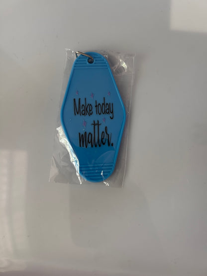 Hotel Style Motivational Keyring