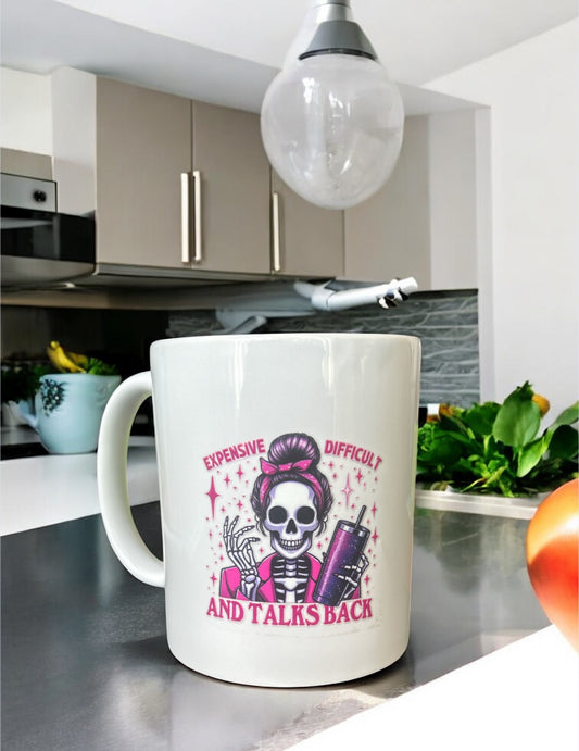‘Expensive, Difficult and Talks Back’ Mug
